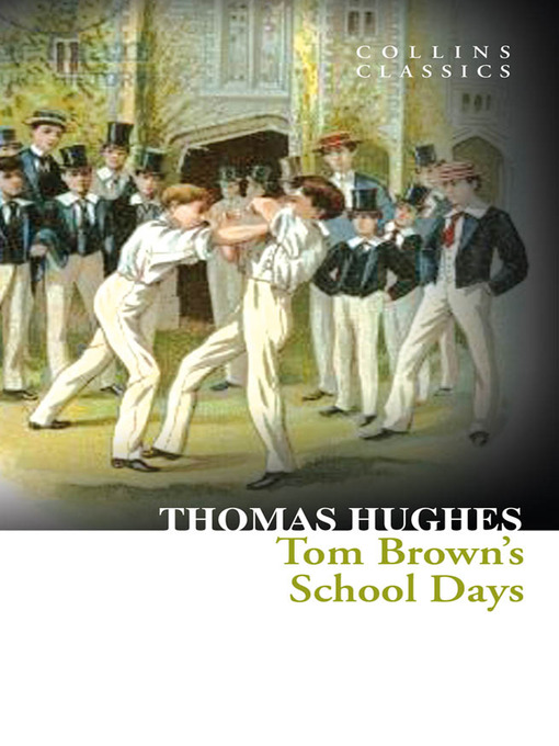 Title details for Tom Brown's School Days by Thomas Hughes - Available